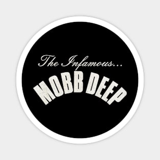 The Infamous Mobb Deep Magnet